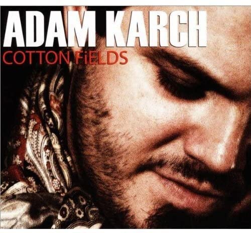 Adam Karch - Cotton Fields - USED CD