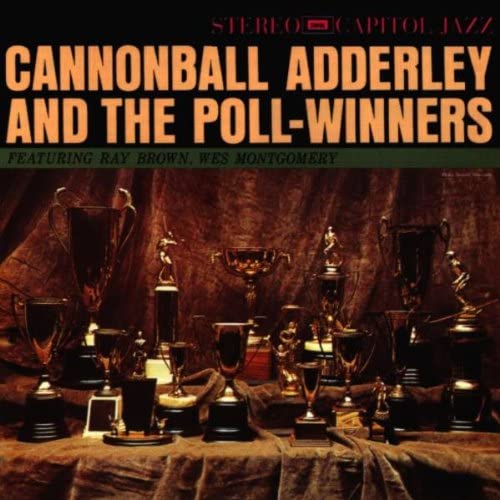 Cannonball Adderley – Cannonball Adderley And The Poll-Winners Featuring Ray Brown And Wes Montgomery - CD