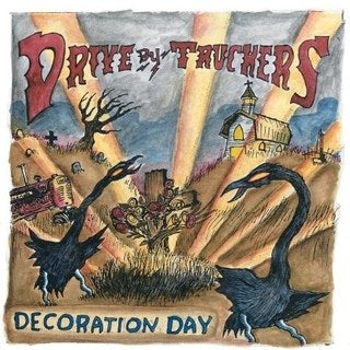Drive By Truckers - Decoration Day - CD