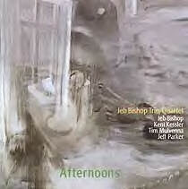 Jeb Bishop Trio/Quartet - Afternoons - CD