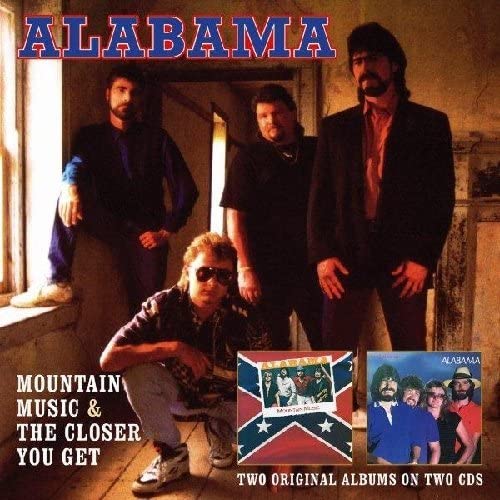 Alabama - Mountain Music & The Closer You Get by Alabama - 2CD