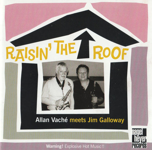 Allan Vaché, Jim Galloway – Raisin' The Roof - USED CD