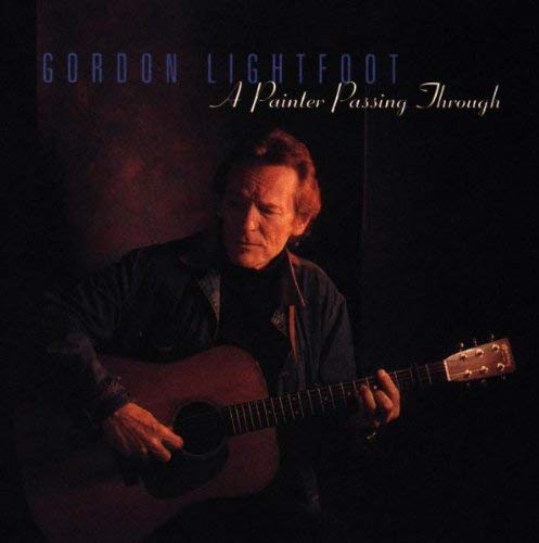 Gordon Lightfoot - A Painter Passing Through - CD