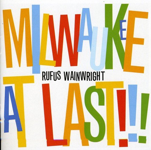 Rufus Wainwright - Milwaukee At Last!!! CD