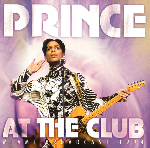 Prince - At The Club Miami Broadcast 1994 - CD