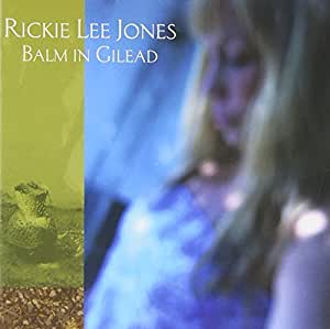 Rickie Lee Jones - Balm In Gilead - CD
