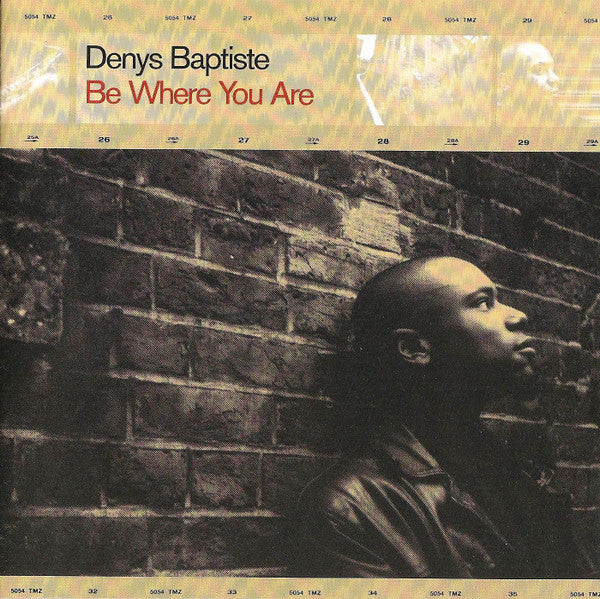 Denys Baptiste – Be Where You Are - USED CD