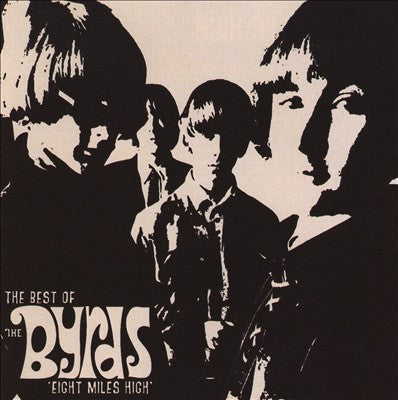 The Byrds – Eight Miles High - The Best Of The Byrds - USED CD