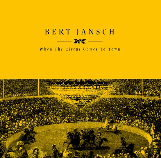 Bert Jansch - When The Circus Comes To Town - LP