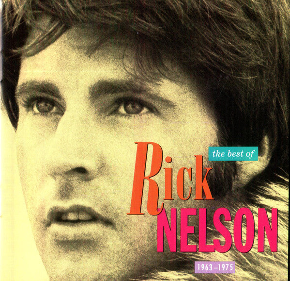 Rick Nelson ‎– The Best Of Rick Nelson 1963-1975 - USED CD