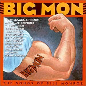 Ricky Skaggs & Friends – Big Mon (The Songs Of Bill Monroe) - USED CD