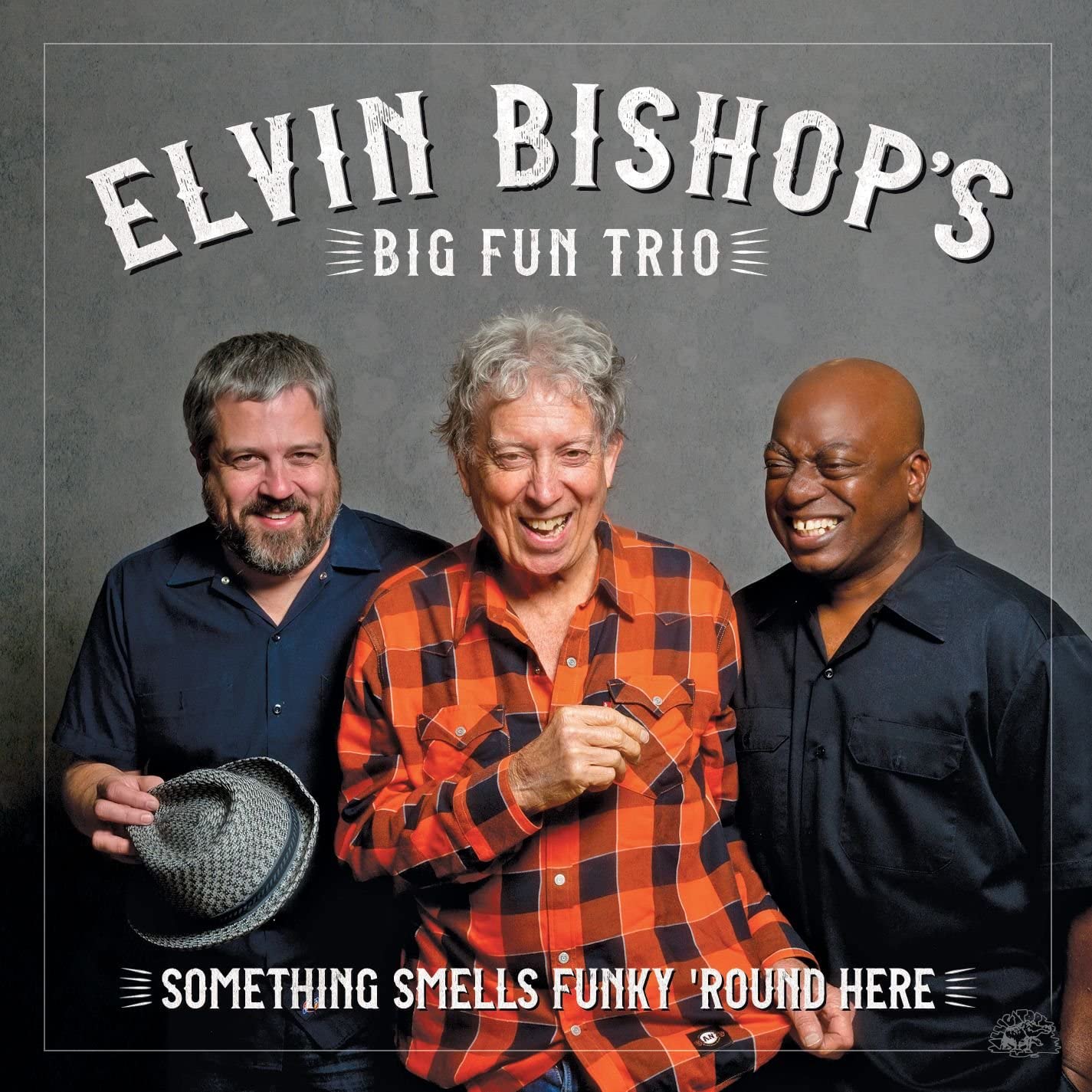 Elvin Bishop's Big Fun Trio - Something Smells Funky 'Round Here - CD