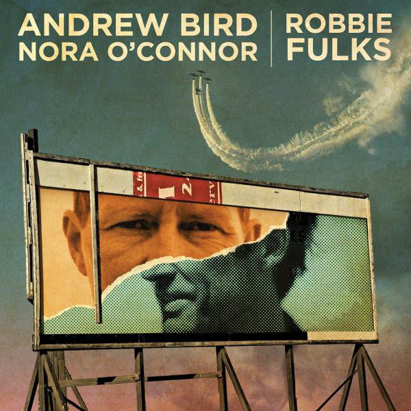 Andrew Bird & Nora O'Connor / Robbie Fulks – I'll Trade You Money For Wine / Core And Rind - 7"