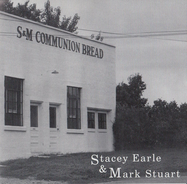 Stacey Earle & Mark Stuart - S&M Communion Bakery - CD