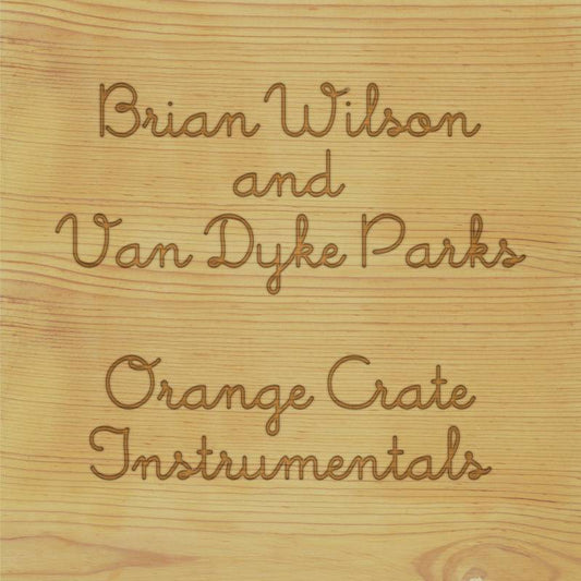 LP - Brian Wilson & Van Dyke Parks - Orange Crate Instrumentals
