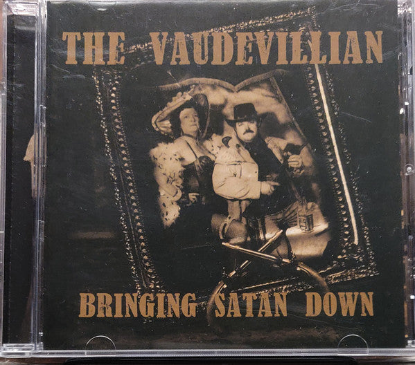 The Vaudevillian - Bringing Satan Down - CD