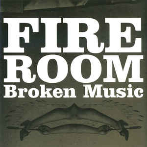 Fire Room ‎– Broken Music - CD
