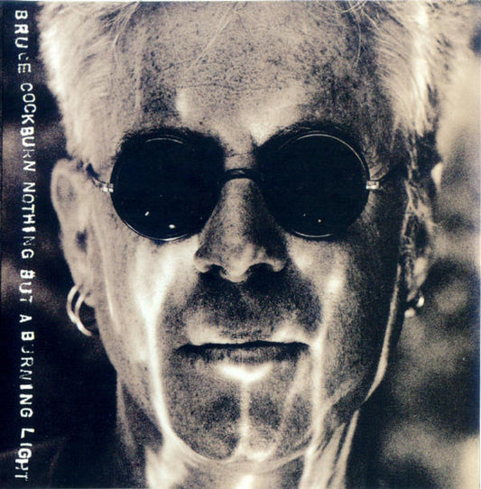 Bruce Cockburn – Nothing But A Burning Light - USED CD