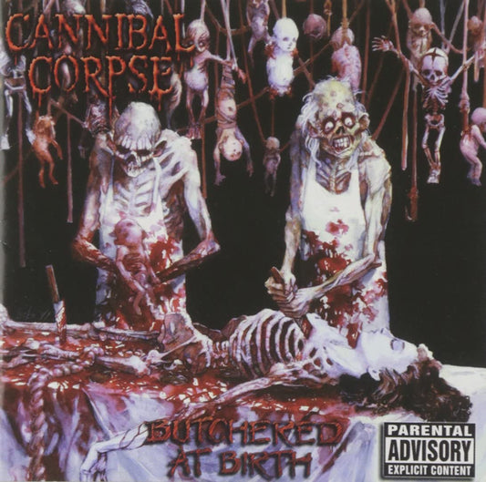 Cannibal Corpse - Butchered At Birth - CD