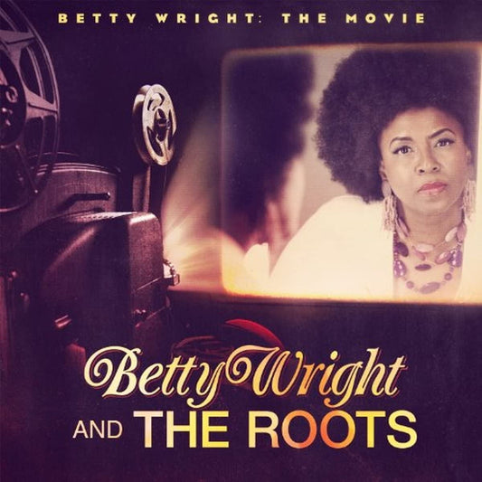 Betty Wright & The Roots - Betty Wright: The Movie - CD