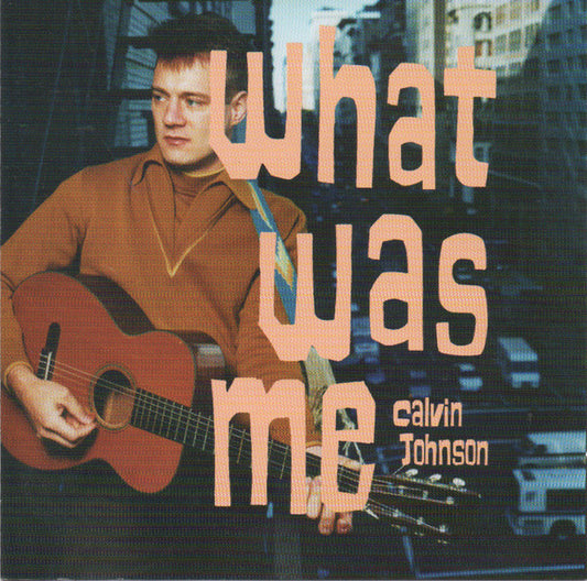 Calvin Johnson – What Was Me  -USED CD