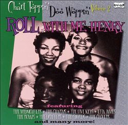 Various – Chart Toppin' Doo Woppin' Volume 2, Roll With Me Henry - USED CD