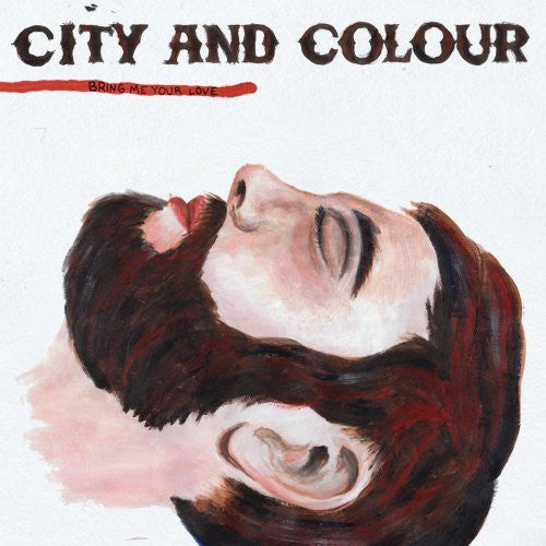 City And Colour – Bring Me Your Love - USED CD