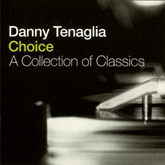Danny Tenaglia – Choice - A Collection Of Classics - USED 2CD