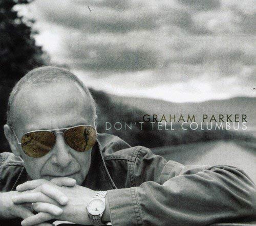 Graham Parker - Don't Tell Columbus - CD