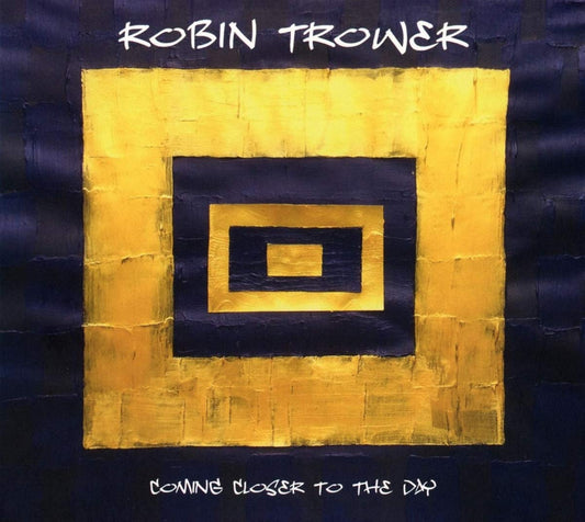 Robin Trower - Coming Closer To The Day - CD