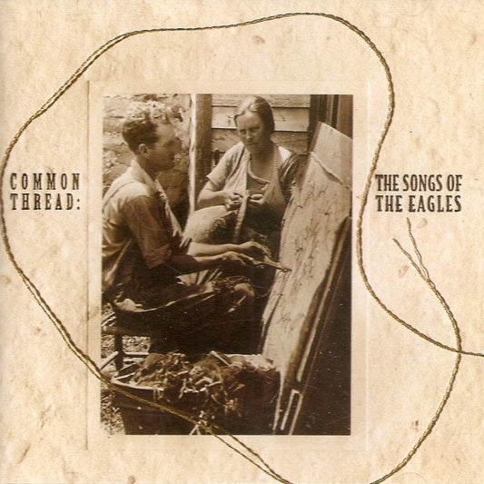 Various – Common Thread: The Songs Of The Eagles - USED CD