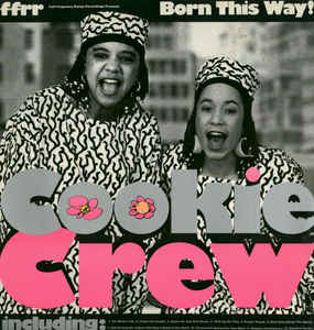 Cookie Crew – Born This Way! - USED CD