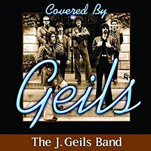 J Geils Band - Covered By Geils - CD