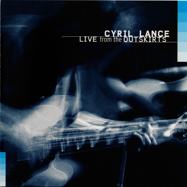 Cyril Lance – Live From The Outskirts - USED CD