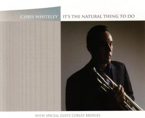 Chris Whiteley – It's The Natural Thing To Do - USED CD