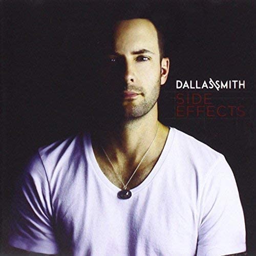 Dallas Smith - Side Effects - CD