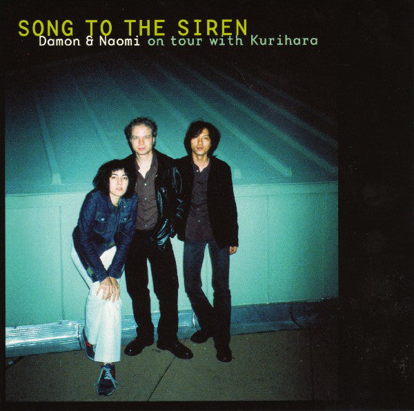 Damon & Naomi - Song To The Siren - CD/DVD