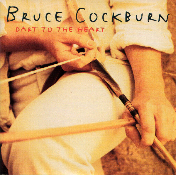 Bruce Cockburn – Dart To The Heart - USED CD