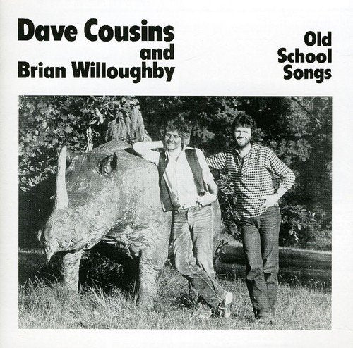 Dave Cousins And Brian Willoughby - Old School Songs - CD