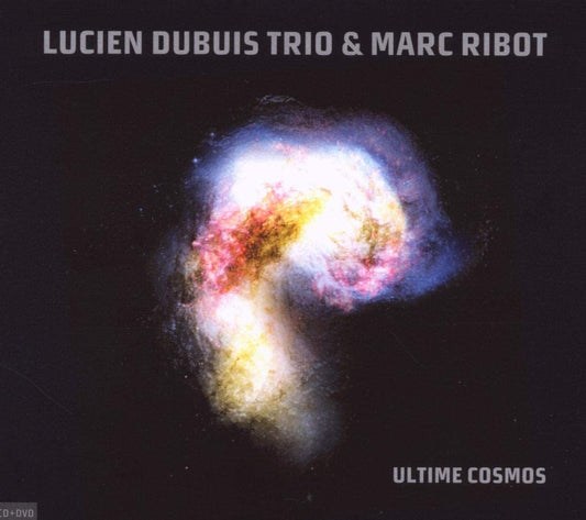 Lucien Dubuis & Marc Ribot - Ultime Cosmos - CD