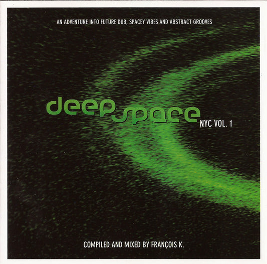 Deep Space NYC Vol. 1 - Mix By Francois K. - USED CD
