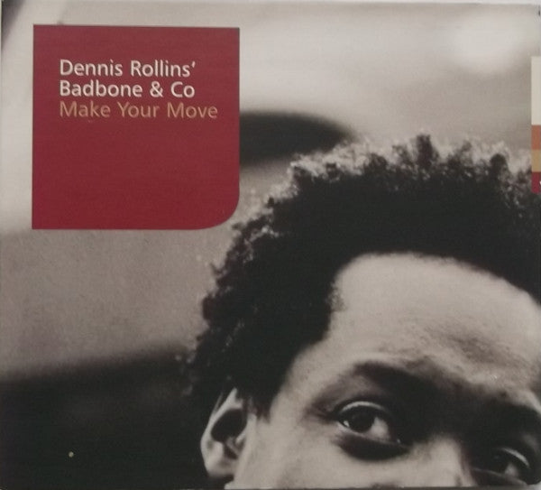 Dennis Rollins' Badbone And Co. – Make Your Move - USED CD