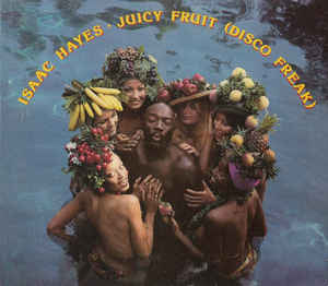 Isaac Hayes - Juicy Fruit ( Disco Freak) - CD