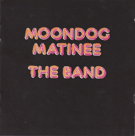 The Band – Moondog Matinee - USED CD