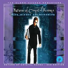 Glenn Hughes - Return of Crystal Karma - 2 CDs