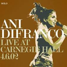 Ani DiFranco - Carnegie Hall 4.6.02 - CD