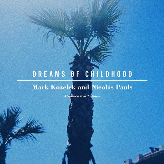 Mark Kozelek And Nicholas Pauls - Dreams Of Childhood - CD