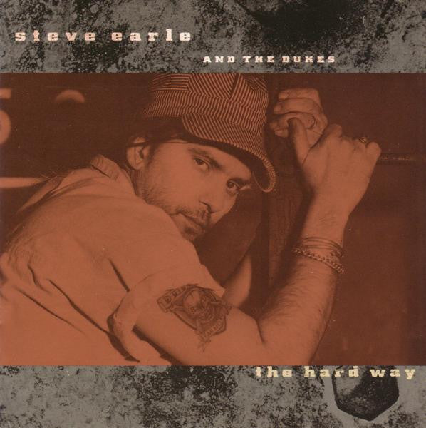 USED CD - Steve Earle And The Dukes – The Hard Way