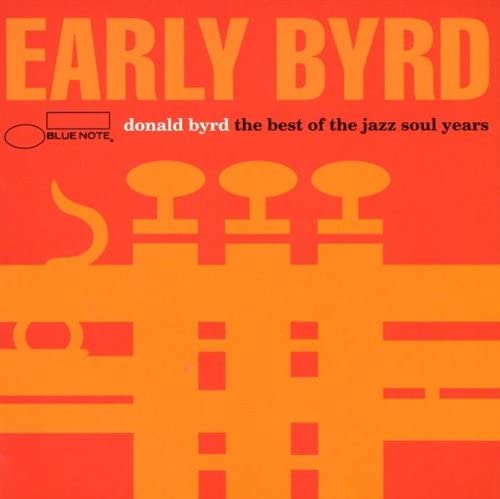 Donald Byrd – Early Byrd - The Best Of The Jazz Soul Years - USED CD