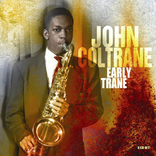 John Coltrane -Early Trane - 4CD